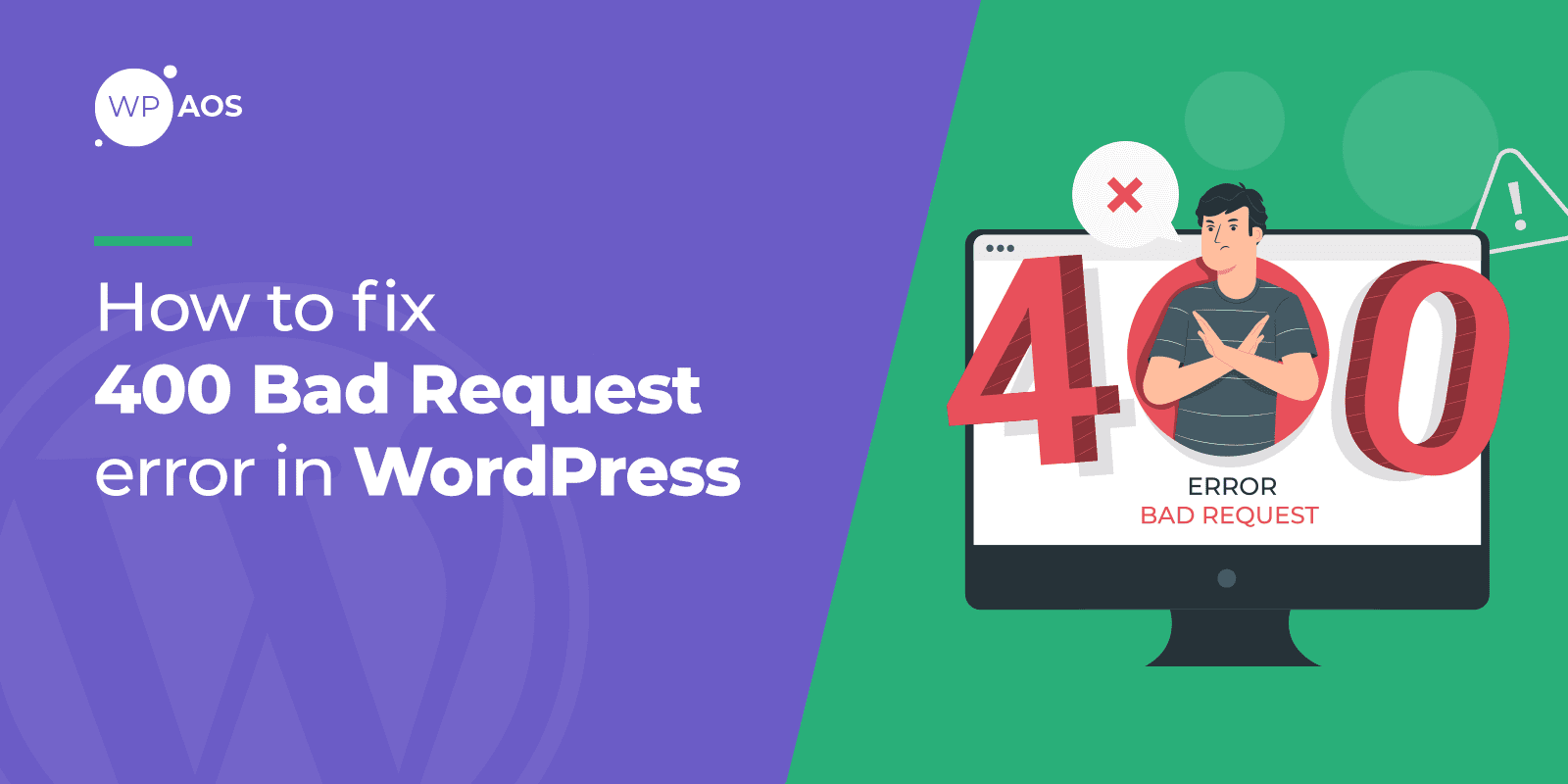 How to Fix 400 Bad Request Error, WordPress maintenance, wpaos