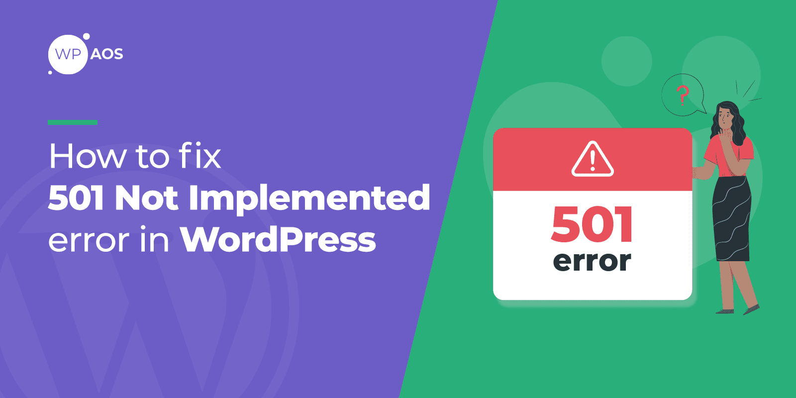 How to Fix 501 Error in WordPress, Website Maintenance, wpaos
