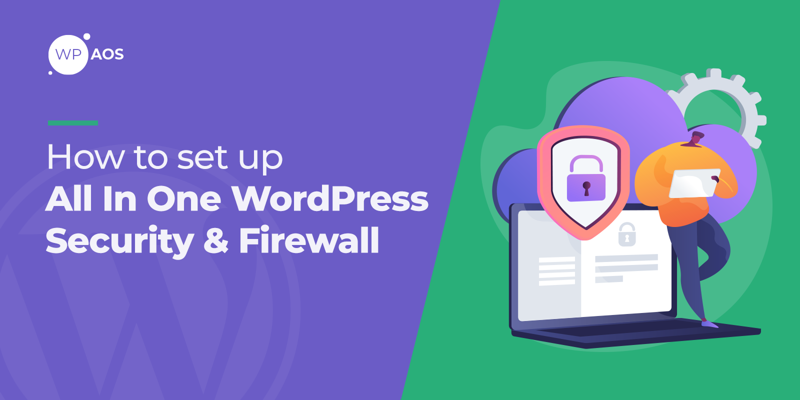 how-to-set-up-all-in-one-wordpress-security-firewall